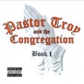 Portada de Pastor Troy & The Congregation: Book 1