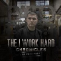 Portada de The I Work Hard Chronicles