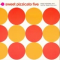 Portada de Sweet Pizzicato Five