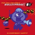 Portada de Bulletproof!