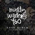 Portada de Muddy Waters Too