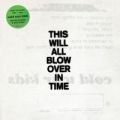 Portada de This Will All Blow Over In Time