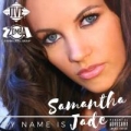 Portada de My Name Is Samantha Jade