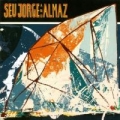 Portada de Seu Jorge & Almaz