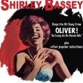 Portada de Shirley Bassey Sings The Hit Song From Oliver Plus Other Popular Selections