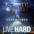 Portada de The Show & A Experience: Live Hard