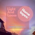 Portada de Home tapes: Light and loose