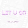 Portada de Let U Go - Single 