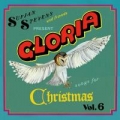 Portada de Gloria: Songs For Christmas - Vol. VI