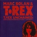 Portada de  T.Rex Unchained: Unreleased Recordings Volume 1: 1972 Part 1 