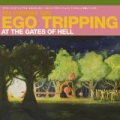 Portada de Ego Tripping at the Gates of Hell