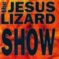 Portada de Show (artist: The Jesus Lizard)