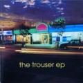 Portada de The Trouser EP