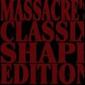 Portada de [Massacre Classix Shape Edition]