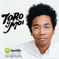 Portada de Toro y Moi: Spotify Sessions