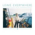 Portada de Leave Everywhere