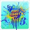 Portada de Say What!?