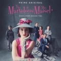 Portada de The Marvelous Mrs. Maisel (Music From Season Two)