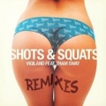 Portada de Shots & Squats (Remixes)