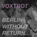 Portada de Berlin, Without Return