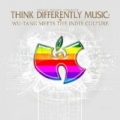 Portada de Think Differently Music: Wu-Tang Meets The Indie Culture 