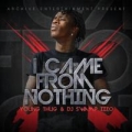 Portada de I Came From Nothing