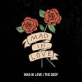 Portada de Mad in Love / The Deep