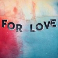 Portada de For Love - EP