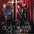 Portada de Don't Waste the Pretty - Single