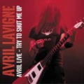 Portada de Avril Live - Try to Shut Me Up EP