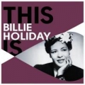 Portada de This Is Billie Holiday
