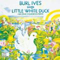 Portada de Burl Ives Sings Little White Duck and Other Children's Favorites