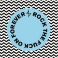Portada de Rock The Fuck On Forever