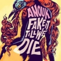 Portada de Fake It Till We Die