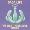 Portada de We Want Your Soul (Remixes)