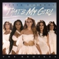 Portada de That's My Girl (Remixes)