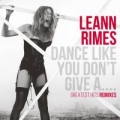 Portada de Dance Like You Don't Give A....Greatest Hits Remixes