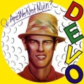 Portada de Q: Are We Not Men? A: We Are Devo!