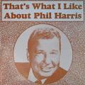 Portada de That's What I Like About Phil Harris