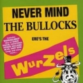 Portada de Never Mind The Bullocks Ere's The Wurzels