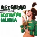 Disco de la canción Destination Calabria