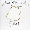 Portada de A River Ain't Too Much to Love