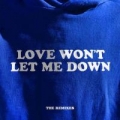 Portada de Love Won't Let Me Down (The Remixes) - EP