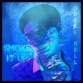 Portada de Smoke It Up - EP