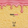 Portada de Trap Cake Vol. 1 (EP)