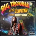 Portada de Big Trouble Little Jupiter