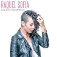 'Lo Que Te Di' de Raquel Sofía. Disco: Te Quiero los Domingos Lo Que Te Di - Raquel Sofía