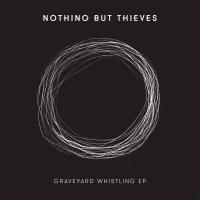 EMERGENCY, letra y canción de Nothing But Thieves. Disco: Graveyard Whistling EP EMERGENCY letra NOTHING BUT THIEVES