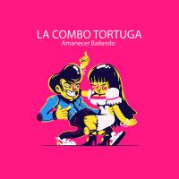 No Vuelvas Amanecer Bailando de La Combo Tortuga