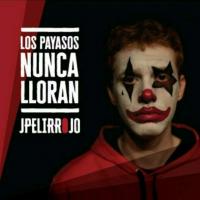 Canción 'Irreverente' del disco 'Los payasos nunca lloran' interpretada por Jpelirrojo Canción 'Irreverente' del disco 'Los payasos nunca lloran' interpretada por Jpelirrojo